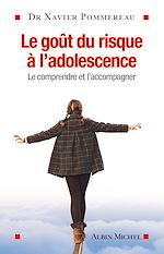 Télécharger le livre :  Le Goût du risque à l'adolescence