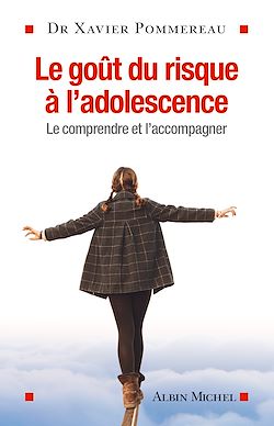 Télécharger le livre :  Le Goût du risque à l'adolescence