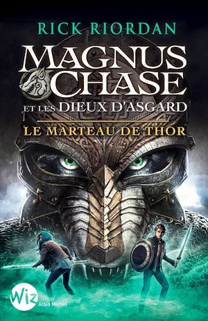 Magnus Chase et les dieux d'Asgard - tome 2 | Riordan, Rick (1964-....). Auteur