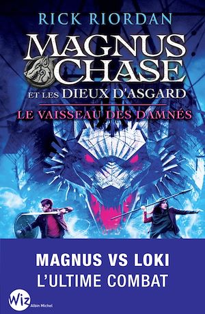 Magnus Chase et les dieux d'Asgard - tome 3 | Riordan, Rick (1964-....). Auteur
