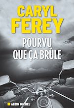 Download this eBook Pourvu que ça brûle