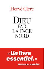 Download this eBook Dieu par la face Nord