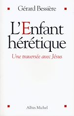 Télécharger le livre :  L'Enfant hérétique