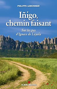 Téléchargez le livre :  Íñigo, chemin faisant