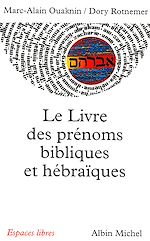 Télécharger le livre :  Le Livre des prénoms bibliques et hébraïques