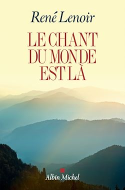 Télécharger le livre :  Le Chant du monde est là