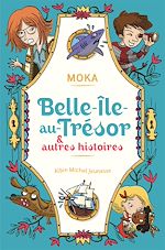 Télécharger le livre :  Belle-île-au-Trésor & autres histoires