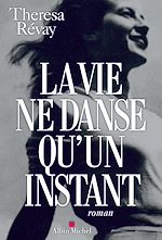 Download this eBook La Vie ne danse qu'un instant