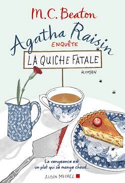 Agatha Raisin enquête 1 - La quiche fatale