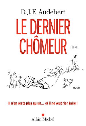 Download the eBook: Le Dernier Chômeur