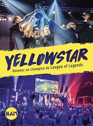 Download the eBook: Yellowstar, devenez un champion de League of Legends