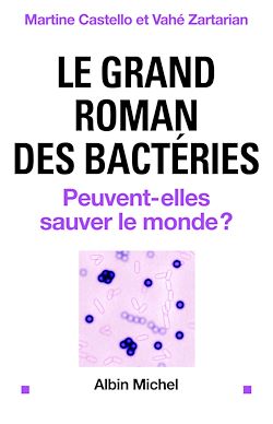 Télécharger le livre :  Le Grand roman des bactéries