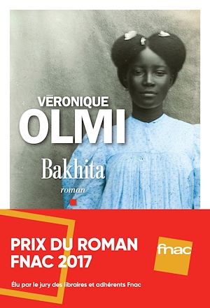 Bakhita | Olmi, Véronique (1962-....). Auteur
