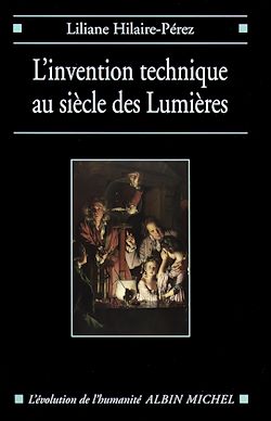 Télécharger le livre :  L'Invention technique au siècle des Lumières
