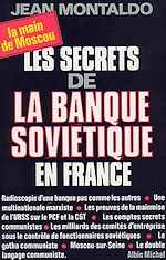 Télécharger le livre :  Les Secrets de la banque soviétique en France