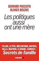 Télécharger le livre :  Les Politiques aussi ont une mère