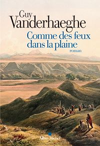 Téléchargez le livre :  Comme des feux dans la plaine