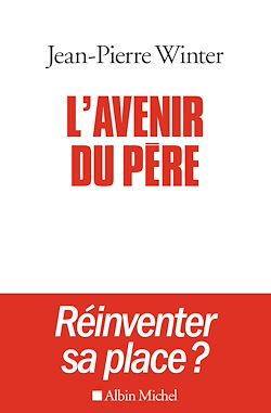 Télécharger le livre :  L'Avenir du père