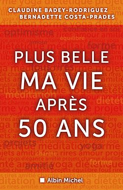 Télécharger le livre :  Plus belle ma vie après cinquante ans