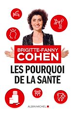 Download this eBook Les Pourquoi de la santé
