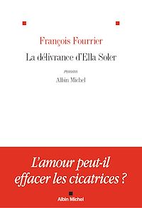 Téléchargez le livre :  La Délivrance d'Ella Soler