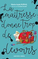 Télécharger le livre :  La Maîtresse donne trop de devoirs