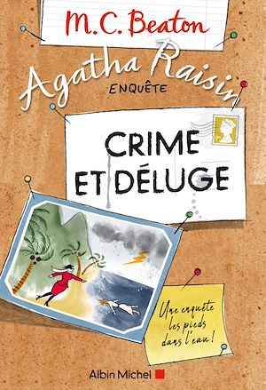 Agatha Raisin enquête 12 - Crime et déluge | Beaton, M. C.. Auteur