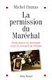 Télécharger le livre :  La Permission du maréchal