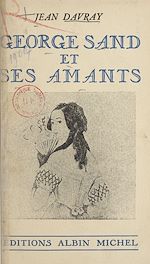 Download this eBook Georges Sand et ses amants