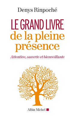 Télécharger le livre :  Le Grand Livre de la pleine présence