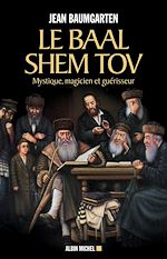 Télécharger le livre :  Le Baal Shem Tov