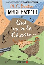 Télécharger le livre :  Hamish Macbeth 2 - Qui va à la chasse