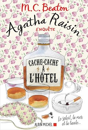 Agatha Raisin enquête 17 - Cache-cache à l'hôtel | Beaton, M.C. (1936-2019). Auteur