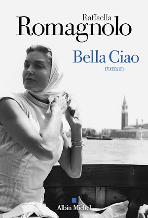 Bella Ciao | ROMAGNOLO, Raffaella. Auteur