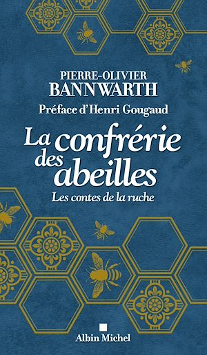 LA CONFRERIE DES ABEILLES - LES CONTES DE LA RUCHE