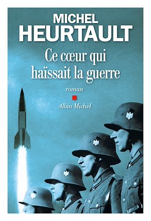 Téléchargez le livre :  Ce cœur qui haïssait la guerre