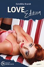 Télécharger le livre :  Love Edition - tome 1