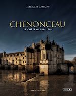 Télécharger le livre :  Chenonceau