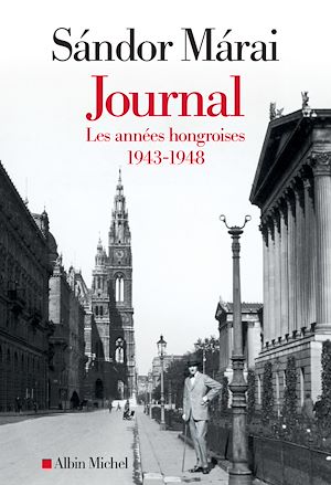 Journal - volume 1 | Marai, Sandor (1900-1989). Auteur