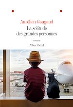 Download this eBook La Solitude des grandes personnes