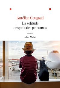 Téléchargez le livre :  La Solitude des grandes personnes