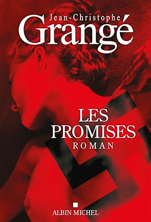 Les Promises | Grangé, Jean-Christophe. Auteur