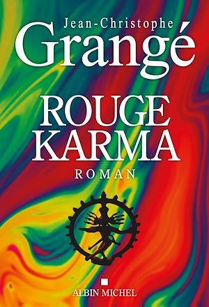 Rouge karma | Grangé, Jean-Christophe. Auteur