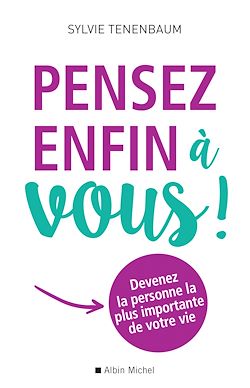 Télécharger le livre :  Pensez enfin à vous !