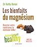 Télécharger le livre :  Les Bienfaits du magnésium - Naturellement healty