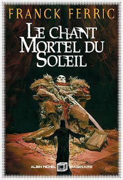 Télécharger le livre :  Le Chant mortel du soleil
