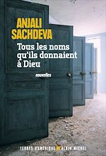 Télécharger le livre :  Tous les noms qu'ils donnaient à Dieu