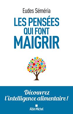 Télécharger le livre :  Les Pensées qui font maigrir