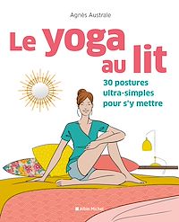 Téléchargez le livre :  Le Yoga au lit