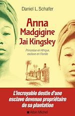 Télécharger le livre :  Anna Madgigine Jay Kingsley
